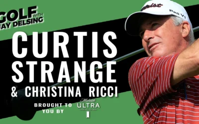 Curtis Strange, Two-Time U.S. Open Winner, and Christina Ricci of More Pars Golf – Golf with Jay Delsing