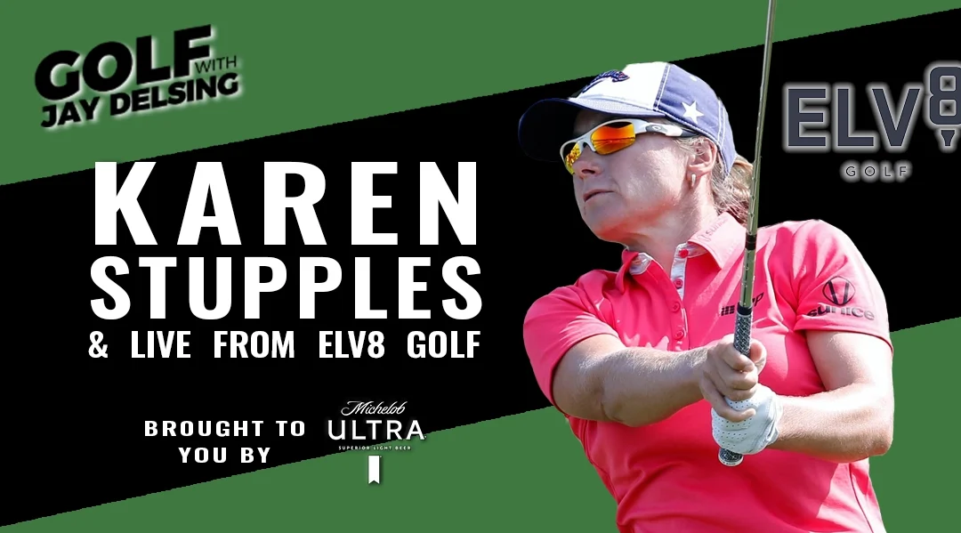 Karen Stupples and On-Site from ELV8 Golf – Golf with Jay Delsing